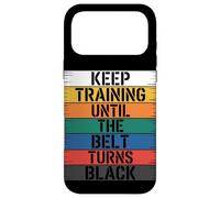 Keep Training Until The Belt Turns Black - Martial Arts Case for iPhone 17 Pro Max