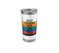 Keep Training Until The Belt Turns Black - Martial Arts Stainless Steel Insulated Tumbler