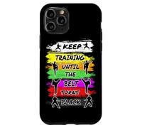 Keep Training Until The Belt Turns Black Retro Karate Case for iPhone 11 Pro
