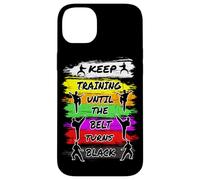 Keep Training Until The Belt Turns Black Retro Karate Case for iPhone 14 Plus