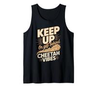Keep Up Or Get Behind Cheetah Vibes Speed Tank Top