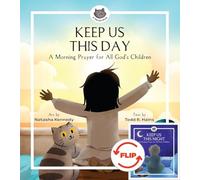 Keep Us This Day, Keep Us This Night: A Morning Prayer and an Evening Prayer for All God's Children (Fat Cat Book)