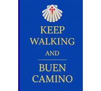 Keep Walking and Buen Camino: A Lightweight Pilgrim Journal for the Camino de Santiago | 5 x 7 inches | 160 lined pages