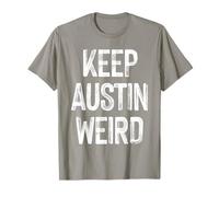 Keep Weird Austin Funny Texas Hometown Vacation Lover Humor T-Shirt