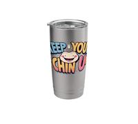 Keep Your Chin UP. Encouraging Quote Stainless Steel Insulated Tumbler