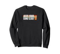 Keep Your Coins Close secure private wallet crypto bitcoin Sweatshirt