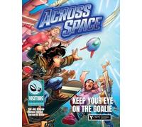 Keep Your Eye on the Goalie: Book 1 in the "Across Space" series