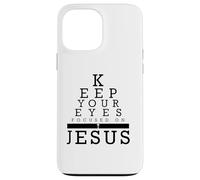 Keep Your Eyes Focused On Jesus Matthew 14 Case for iPhone 13 Pro Max