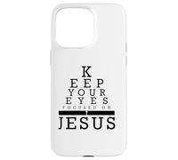 Keep Your Eyes Focused On Jesus Matthew 14 Case for iPhone 15 Pro Max