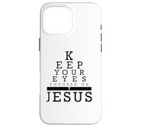Keep Your Eyes Focused On Jesus Matthew 14 Case for iPhone 16 Pro Max