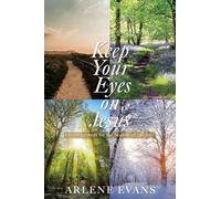 Keep Your Eyes on Jesus: Encouragement for the Seasons of our Life (0)