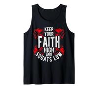 Keep Your Faith HIGH and Squats Low Christian Gym Motivation Tank Top