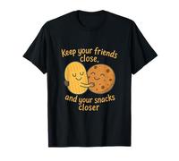 Keep Your Friends Close Snacks Hug Meme Design T-Shirt