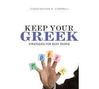 Keep Your Greek: Strategies for Busy People