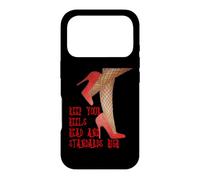 Keep Your Heels Head And Standards High Drag Artist Quote Case for iPhone 17 Pro