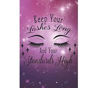 Keep Your Lashes Long and Your Standards High: Galaxy 6 x 9 110 Page Blank Lined Journal Diary Tracker for Black Gifted and Confident Girls & Women