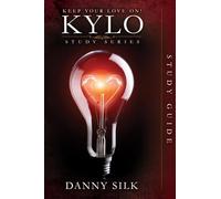 Keep Your Love on - Kylo Study Guide (Keep Your Love on Study Series)