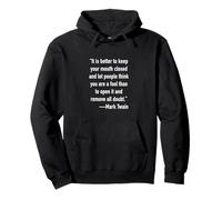 keep your mouth closed and let people think you are a fool Pullover Hoodie