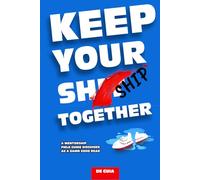 Keep Your Ship Together: A Mentorship Field Guide Disguised as a Damn Good Read