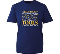 Keep Your Tie & Desk Job I'll Keep My Tools & Testicles T-Shirt Rude Offensive Sarcastic Joke Birthday Unisex Gift Tee Top (Navy, 3XL)