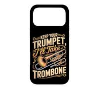Keep Your Trumpet I'll Take Trombone Case for iPhone 17 Pro Max