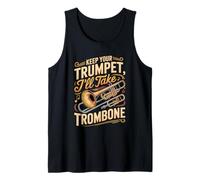 Keep Your Trumpet I'll Take Trombone Tank Top