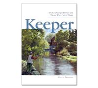 Keeper, A Life Amongst Fishes and Those Who Catch Them