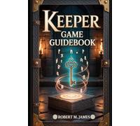 Keeper Game Guidebook: Your Essential Companion to Mastering Keeper's World