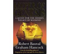 Keeper Of Genesis: A Quest for the Hidden Legacy of Mankind by Bauval, Robert, Hancock, Graham (February 3, 1997) Paperback