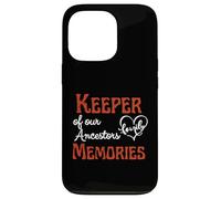 Keeper of our Ancestors Memories, Family History, Genealogy Case for iPhone 13 Pro