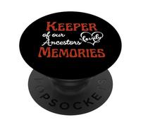 Keeper of our Ancestors Memories, Family History, Genealogy PopSockets Adhesive PopGrip