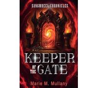 Keeper of the Gate: 4 (Sangwheel Chronicles)