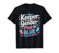 Keeper Of The Gender Pink or Blue I know The Secret Mommy T-Shirt