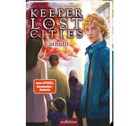 Keeper of the Lost Cities - Enthüllt (Band 9,5) (Keeper of the Lost Cities)