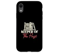 Keeper Of The Past History Teacher History Buff History Fans Case for iPhone XR