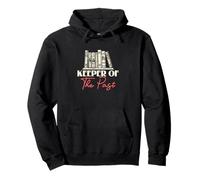 Keeper Of The Past History Teacher History Buff History Fans Pullover Hoodie