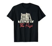 Keeper of The Past History Teacher History Buff History Fans T-Shirt