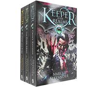 Keeper Of The Realms Trilogy 3 Books Collection Set By Marcus Alexander (Crows Revenge, The Dark Army, Blood and Fire - Young Adult Fantasy books)