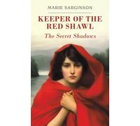 Keeper of the Red Shawl: The Secret Shadows