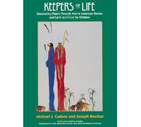 Keepers of Life: Discovering Plants through Native American Stories and Earth Activities for Children (Keepers of the Earth)