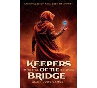 Keepers of the Bridge: 3 (Chronicles of Azizi Seer of Apphat)