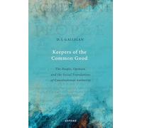 Keepers of the Common Good: The People, Opinion, and the Social Foundations of Constitutional Authority