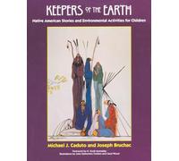 Keepers of the Earth: Native American Stories and Environmental Activities for Children