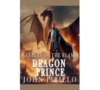 Keepers of the Flame, Dragon Prince (2)