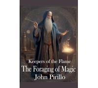 Keepers of the Flame, The Forging of Magic (5)