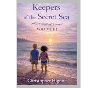 Keepers of the Secret Sea Volume III