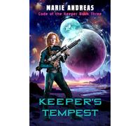 Keeper's Tempest: 3 (The Code of the Keeper)