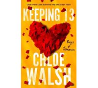 Keeping 13 Chloe Walsh Paperback Hachette UK Distribution Contemp