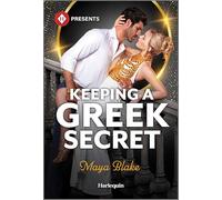 Keeping a Greek Secret (Harlequin Presents)