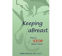 Keeping Abreast: Ways to Stop Breast Cancer